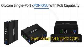 Olycom Endüstriyel Gigabit Tek Bağlantı Noktalı xPON PoE ONU
