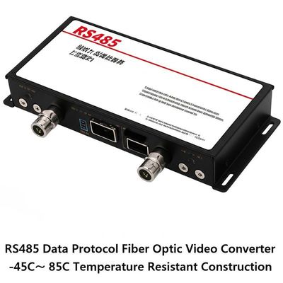 RS485 Veri Protokolü Fiber Optik Video Dönüştürücü -45C～ 85C Sıcaklığa Dayanıklı Yapı